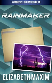 Rainmaker (Symbiosis, Book 2)【電子書籍】[ Elizabeth Maxim ]