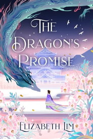 The Dragon's Promise the Sunday Times bestselling magical sequel to Six Crimson Cranes【電子書籍】[ Elizabeth Lim ]