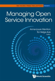 Managing Open Service Innovation【電子書籍】[ Anne-laure Mention ]