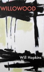 Willowood【電子書籍】[ Will Hopkins ]