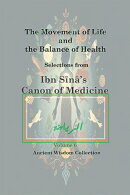Canon of Medicine: The Movement of Life and the Balance of Health
