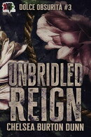 Unbridled Reign
