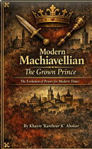 Modern Machiavellian Methods