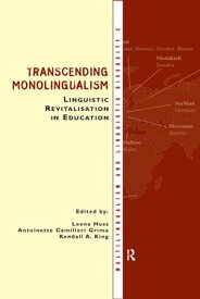 Transcending Monolingualism: Linguistic Revitalization in Education【電子書籍】
