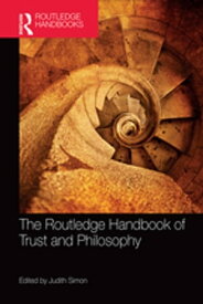 The Routledge Handbook of Trust and Philosophy【電子書籍】