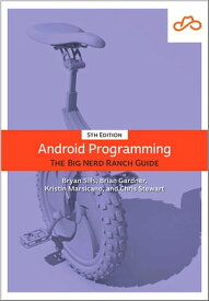 Android Programming The Big Nerd Ranch Guide【電子書籍】[ Bryan Sills ]