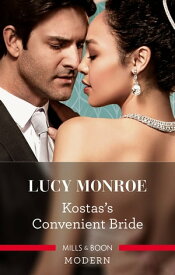 Kostas's Convenient Bride【電子書籍】[ LUCY MONROE ]