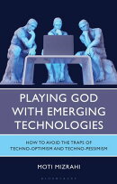 Playing God with Emerging Technologies