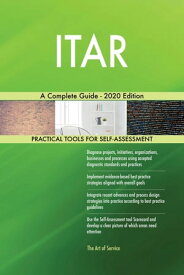 ITAR A Complete Guide - 2020 Edition【電子書籍】[ Gerardus Blokdyk ]