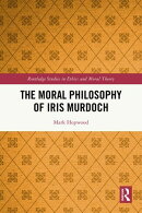 The Moral Philosophy of Iris Murdoch