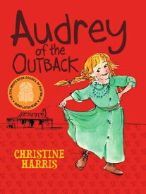 Audrey Of The Outback【電子書籍】[ Christine Harris ]