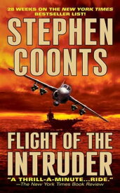 Flight of the Intruder A Jake Grafton Novel【電子書籍】[ Stephen Coonts ]