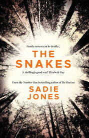 The Snakes The gripping Richard and Judy Bookclub Pick【電子書籍】[ Sadie Jones ]