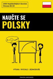 Nau?te Se Polsky - V?uka / Rychle / Jednodu?e 2000 Nejd?le?it?j??ch Slov??ek【電子書籍】[ Pinhok Languages ]