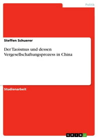 Der Taoismus und dessen Vergesellschaftungsprozess in China【電子書籍】[ Steffen Schuerer ]