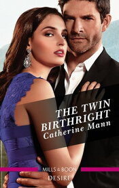 The Twin Birthright【電子書籍】[ Catherine Mann ]