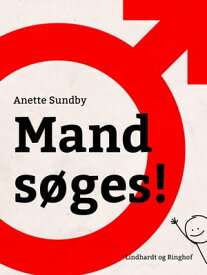 Mand s?ges!【電子書籍】[ Anette Sundby ]