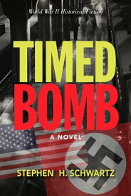 Timed Bomb【電子書籍】[ Stephen H. Schwartz ]