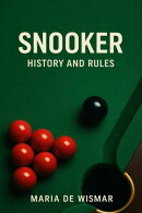 Snooker – History and Rules