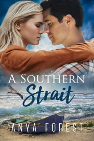 A Southern Strait【電子書籍】[ Anya Forest ]
