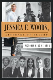 Jessica F. Woods Attorney of Record【電子書籍】[ Victoria King Heinsen ]