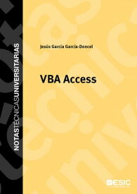 VBA Access【電子書籍】[ Jes?s Garc?a Garc?a-Doncel ]