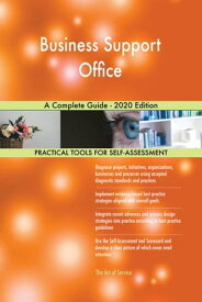 Business Support Office A Complete Guide - 2020 Edition【電子書籍】[ Gerardus Blokdyk ]