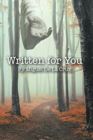 Written for You【電子書籍】[ Miguel De La Cruz ]