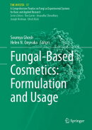 Fungal-Based Cosmetics: Formulation and Usage