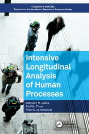 Intensive Longitudinal Analysis of Human Processes【電子書籍】[ Kathleen M. Gates ]