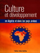 Culture et développement en Algérie et dans les pays arabes