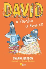 David, o Pombo (e Nuggets!)【電子書籍】[ Swapna Haddow ]