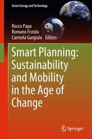 Smart Planning: Sustainability and Mobility in the Age of Change【電子書籍】