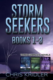 The Storm Seekers Trilogy Boxed Set: 3 Complete Novels Storm Seekers Series【電子書籍】[ Chris Kridler ]