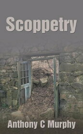 Scoppetry【電子書籍】[ Anthony C Murphy ]