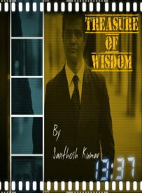 Treasure of wisdom A big collection of quotes, proverbs and sayings【電子書籍】[ santhosh kumar ]