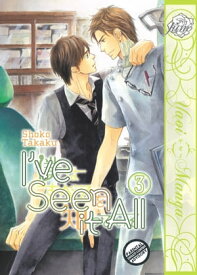 I've Seen It All Vol. 3 (Yaoi Manga)【電子書籍】[ Shoko Takaku ]