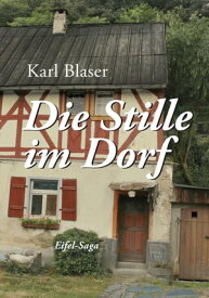 Die Stille im Dorf【電子書籍】[ Karl Blaser ]