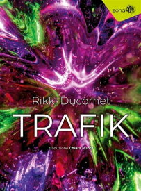 Trafik【電子書籍】[ Rikki Ducornet ]