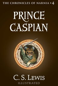 Prince Caspian The Return to Narnia【電子書籍】[ C. S. Lewis ]