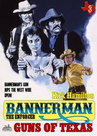 Bannerman the Enforcer 3: Guns of Texas【電子書籍】[ Kirk Hamilton ]