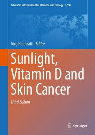 Sunlight, Vitamin D and Skin Cancer【電子書籍】