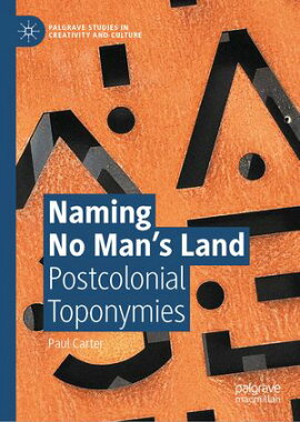 Naming No Man��s Land Postcolonial Toponymies