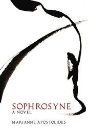 Sophrosyne【電子書籍】[ Marianne Apostolides ]