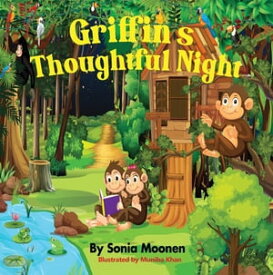 Griffin's Thoughtful Night【電子書籍】[ Sonia Nahbila Moonen ]