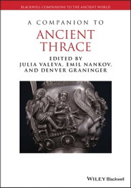 A Companion to Ancient Thrace【電子書籍】