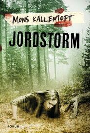 Jordstorm【電子書籍】[ Mons Kallentoft ]