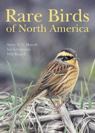 Rare Birds of North America【電子書籍】[ Ian Lewington ]