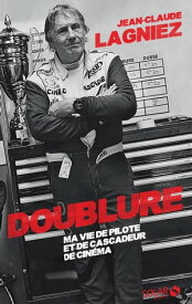 Doublure - Ma vie de pilote et de cascadeur de cin?ma【電子書籍】[ Carole Capitaine ]