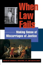 When Law Fails Making Sense of Miscarriages of Justice【電子書籍】